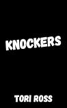Knockers by Tori Ross