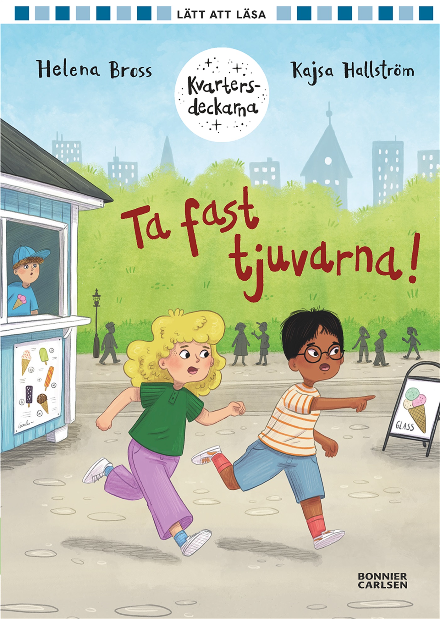 Ta fast tjuvarna! (Kvartersdeckarna, #2)