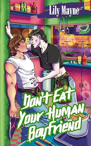 Don't Eat Your Human Boyfriend