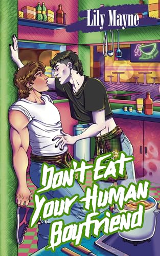 Don't Eat Your Human Boyfriend (Kindle Edition)