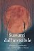 Sussurri dall'invisibile (Italian Edition)