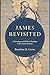 James Revisited: Christology and Biblical Theology in the Letter of James