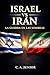 Israel vs Irán - La Guerra en las Sombras: Conflicto Israel-Irán, guerra en las sombras en Medio Oriente, programa nuclear iraní y la rivalidad ... hacia una guerra regional (Spanish Edition)