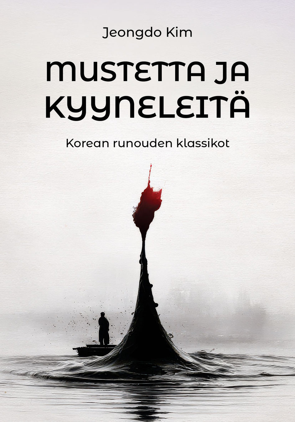 Mustetta ja kyyneleitä - Korean runouden klassikot
