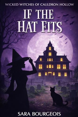 If the Hat Fits (Wicked Witches of Cauldron Hollow, #1)