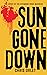 Sun Gone Down: The Story of...