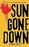 Sun Gone Down by Chris Orlet