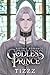 Godless Prince #10: A Dark Gothic Vampire Romance Epic - Immortal Empire Fantasy Series (Collared Prince)