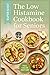 The Low Histamine Cookbook ...