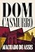 Dom Casmurro: A New Translation