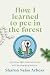 How I Learned To Pee in The...