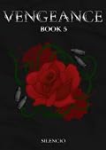 Vengeance V: A Slow-Burn Enemies to Lovers MM Mafia Romance