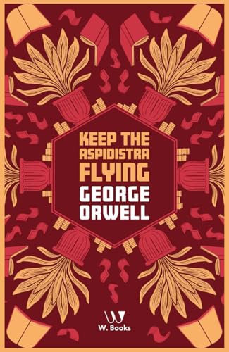 Keep the Aspidistra Flying