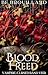 Blood Freed: Eine Vampir-He...