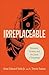 Irreplaceable: Humanity, Vo...