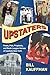 Upstaters: Poets, Pols, Pro...