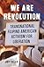 We Are Revolution: Transnational Filipino American Activism for Liberation (Critical Filipinx Studies)