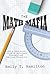 The Math Mafia: How a Persistent Group of Reformers Standardized American Education (NEXUS: New Histories of Science, Technology, the Environment, Agriculture, and Medicine)