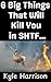 6 Big Things That Will Kill...