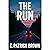 The Run: A Short Story