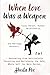 When Love Was a Weapon (2 in 1) - Recovering from Narcissisti... by Sheila Poe