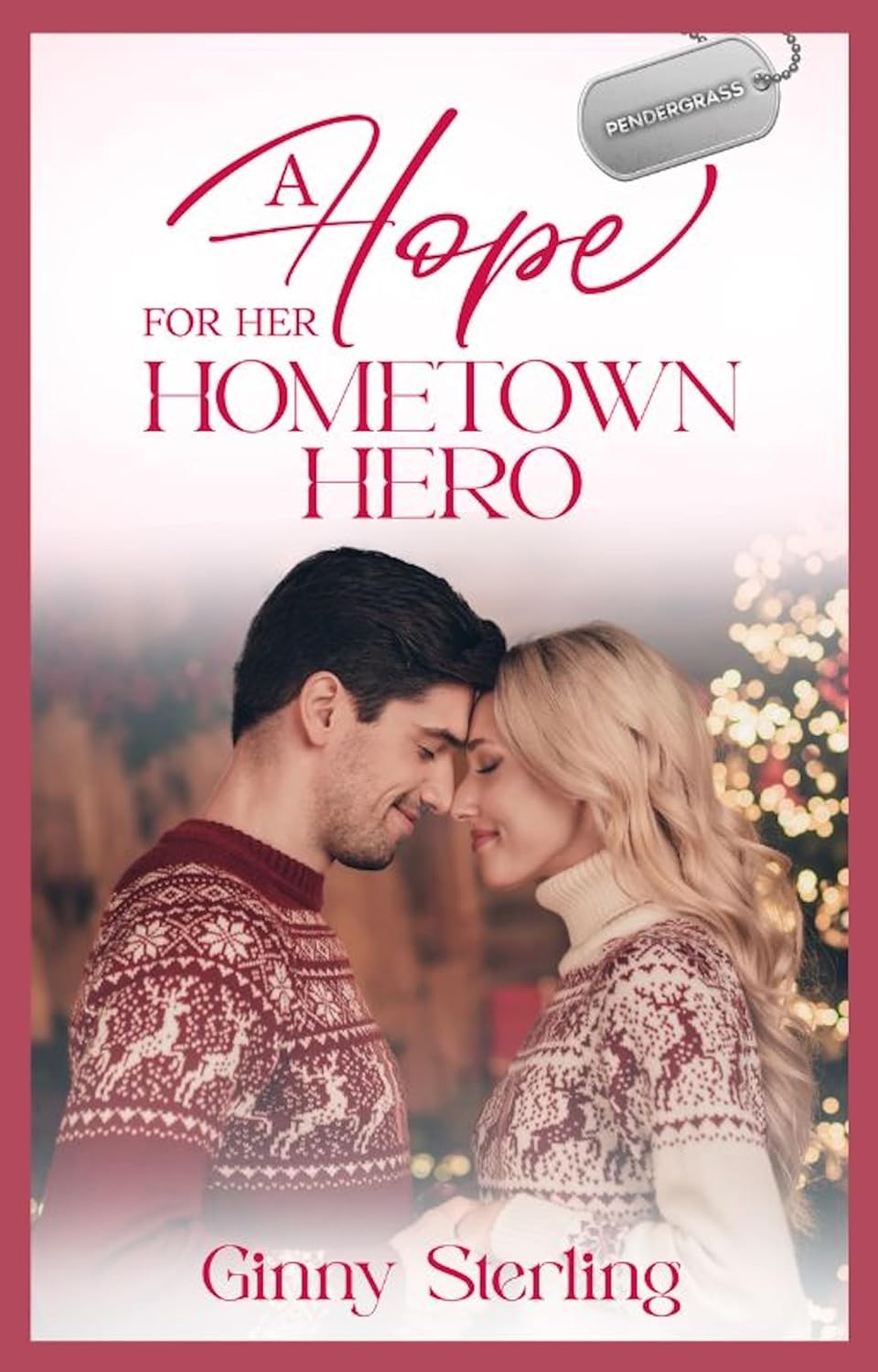 A Hope for Her Hometown Hero (A Very Merry Small-Town Christmas #4)