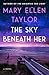 The Sky Beneath Her: A Novel