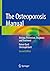 The Osteoporosis Manual: Biology, Prevention, Diagnosis and Treatment