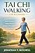 TAI CHI WALKING FOR BEGINNE...