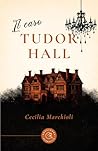 Il caso Tudor Hall