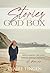 Stories from a God Box: Discovering the God Who is Always Present