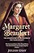 Margaret Beaufort: The Unto...