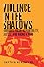 Violence in the Shadows: Corporate Social Responsibility, Protest, and Mining in Peru