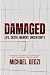 Damaged: Life. Death. Memor...