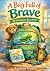 A Bag Full of Brave An Adve...