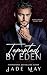 Tempted by Eden: An enemies...