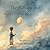 The Balloon and the Boy by Sharon Thompson