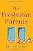 The Freshman Parents by Ko Porteous