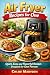 Air Fryer Recipes for One by Chloe Madison