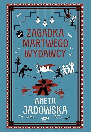 Zagadka martwego wydawcy (Gracje z Ustki, #3)