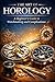 The Art of Horology: A Begi...