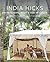 India Hicks: Entertaining, ...