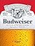 Budweiser: 150 Years of the...