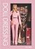 Doll Dressing: Fashion from Barbie to Bratz and Beyond