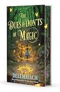 The Dues & Don'ts of Magic