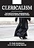 Clericalism: The Institutio...