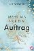 Mehr als nur ein Auftrag (D...
