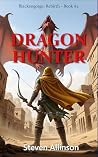 Dragon Hunter: Blackengorge: Rebirth (Book #2)