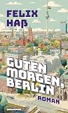 Guten Morgen, Berlin
