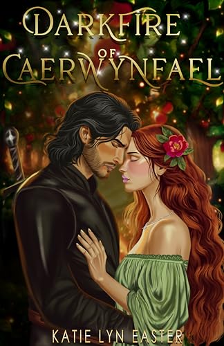 Darkfire of Caerwynfael: A Slow-Burn Gothic Fantasy Romance with a Stoic, Protective Hero (Kindle Edition)